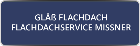 Gläß Flachdach | Flachdachservice Missner